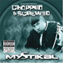 Mystical - Chopped & Screwed